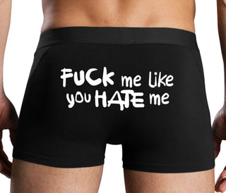 Fuck Me Like You Hate Me - Black Boxer Brief