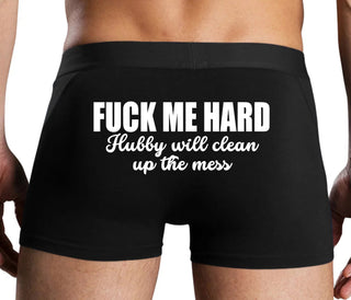 Fuck Me Hard Hubby Will Clean Up The Mess - Black Boxer Brief