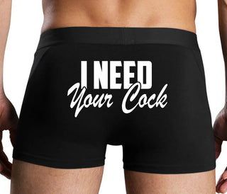 I Need Your Cock - Black Boxer Brief