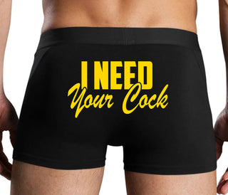 I Need Your Cock - Black Boxer Brief