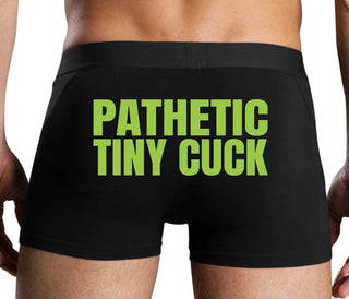 Pathetic Tiny Cuck - Black Boxer Brief