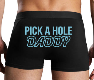 Pick A Hole Daddy - Black Boxer Brief