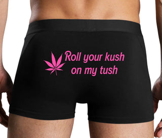 Roll Your Kush On My Tush - Black Boxer Brief