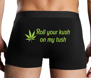 Roll Your Kush On My Tush - Black Boxer Brief