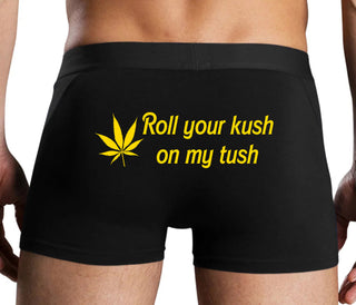Roll Your Kush On My Tush - Black Boxer Brief