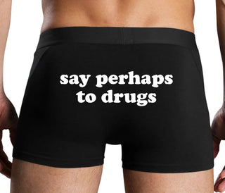 Say Perhaps To Drugs - Black Boxer Brief