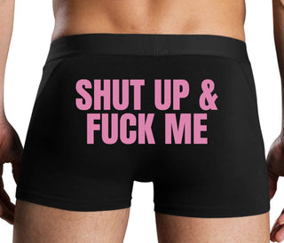 Shut Up and Fuck Me - Black Boxer Brief
