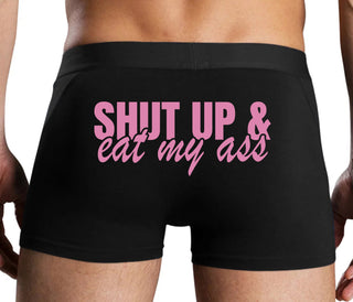 Shut Up and Eat My Ass - Black Boxer Brief
