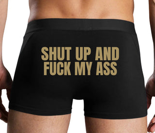 Shut Up and Fuck My Ass - Black Boxer Brief