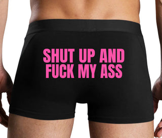 Shut Up and Fuck My Ass - Black Boxer Brief