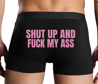 Shut Up and Fuck My Ass - Black Boxer Brief