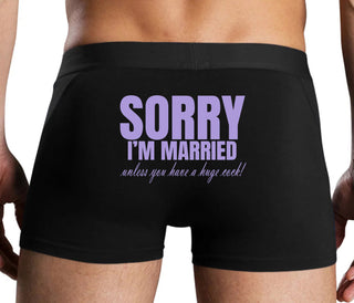 Sorry I'm Married Unless You Have A Huge Cock - Black Boxer Brief
