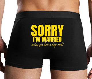 Sorry I'm Married Unless You Have A Huge Cock - Black Boxer Brief