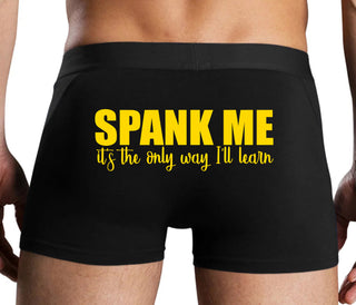 Spank Me It's The Only Way I Will Learn - Black Boxer Brief