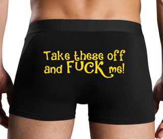 Take These Off And Fuck Me - Black Boxer Brief