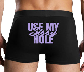 Use My Sissy Hole - Black Boxer Brief