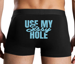 Use My Sissy Hole - Black Boxer Brief
