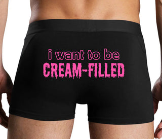I Want To Be Cream Filled - Black Boxer Brief