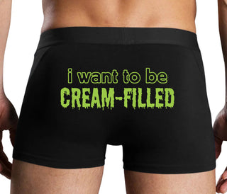 I Want To Be Cream Filled - Black Boxer Brief
