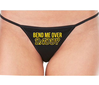 Bend Me Over Daddy - Black String Thong