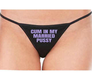 Cum In My Married Pussy - Black String Thong