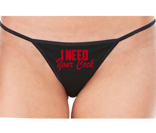 I Need Your Cock - Black String Thong