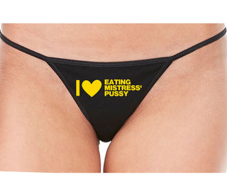 I Love Eating Mistress's Pussy - Black String Thong