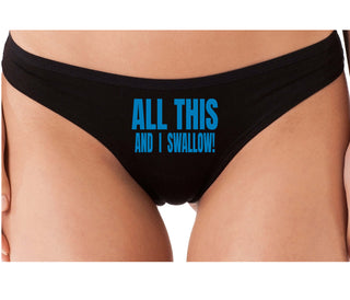 All This And I Swallow - Black Thong