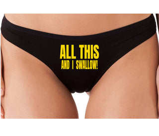 All This And I Swallow - Black Thong