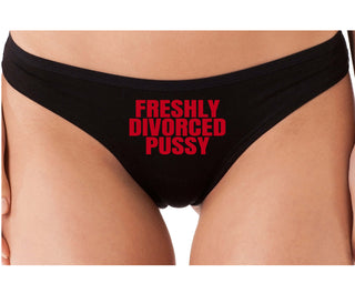 Freshly Divorced Pussy - Black Thong