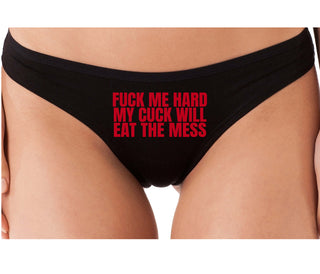 Fuck Me Hard Cuck Will Eat The Mess - Black Thong