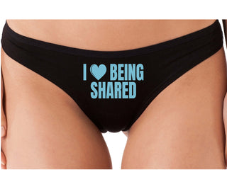I Love Being Shared - Black Thong