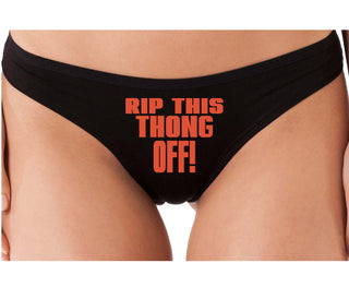 Rip This Thong Off - Black Thong