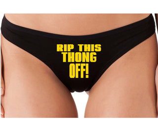 Rip This Thong Off - Black Thong