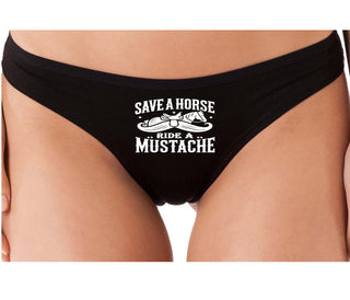 Save A Horse Ride A Mustache - Black Thong