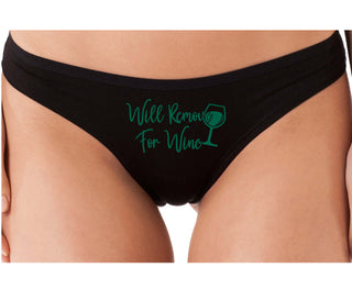 Will Remove For Wine - Black Thong