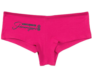 Always Down For Shenanigans - Fuchsia Boy Short