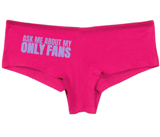 Ask Me About My Only Fans - Fuchsia Boy Short