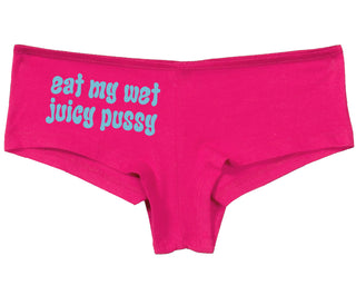 Eat My Wet Juicy Pussy - Fuchsia Boy Short