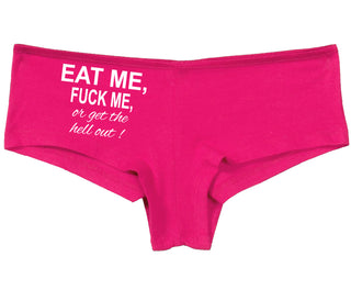 Eat Me Fuck Me Or Get The Hell Out - Fuchsia Boy Short