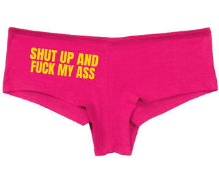 Shut Up and Fuck My Ass - Fuchsia Boy Short