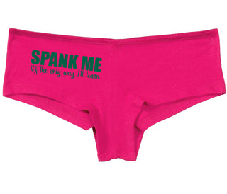 Spank Me It's The Only Way I Will Learn - Fuchsia Boy Short