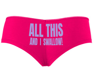 All This And I Swallow - Fuchsia Boyshort