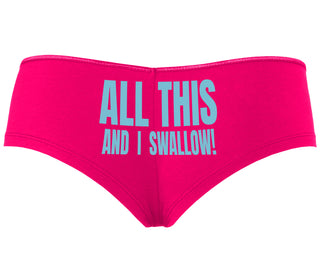 All This And I Swallow - Fuchsia Boyshort