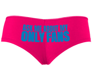 Ask Me About My Only Fans - Fuchsia Boyshort