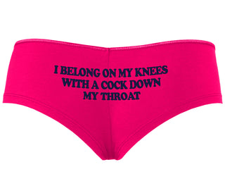 I Belong On My Knees With A Cock Down My Throat - Fuchsia Boyshort