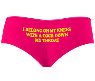 I Belong On My Knees With A Cock Down My Throat - Fuchsia Boyshort