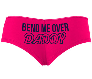 Bend Me Over Daddy - Fuchsia Boyshort