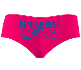 Bend Me Over Daddy - Fuchsia Boyshort