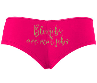 Blow Jobs Are Real Jobs - Fuchsia Boyshort